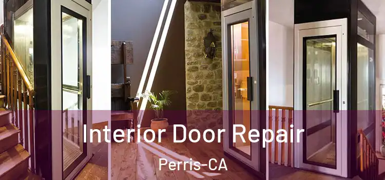  Interior Door Repair Perris-CA